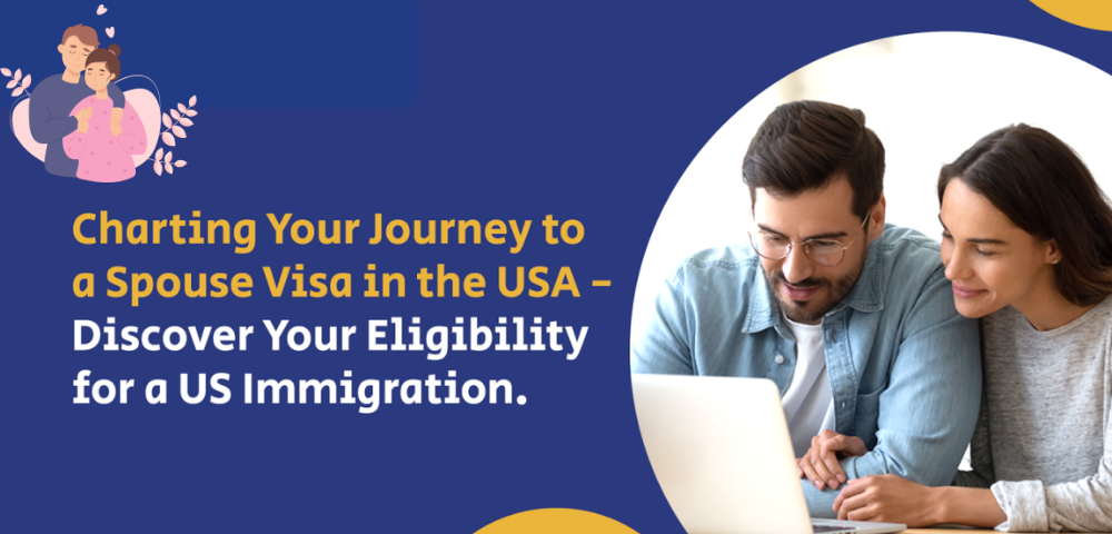 How to Secure a Spouse Visa for the USA: The Application Journey